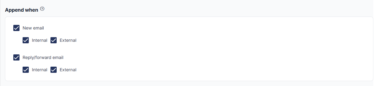 Append when section with New email and Reply/forward email options, each with Internal and External checkboxes.